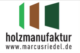 Holzmanufaktur Marcus Riedel GmbH Holzmanufaktur Marcus Riedel GmbH